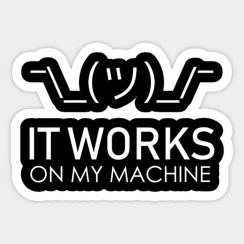 It Works On My Machine - Programming Sticker _ It-works-on-my-machine